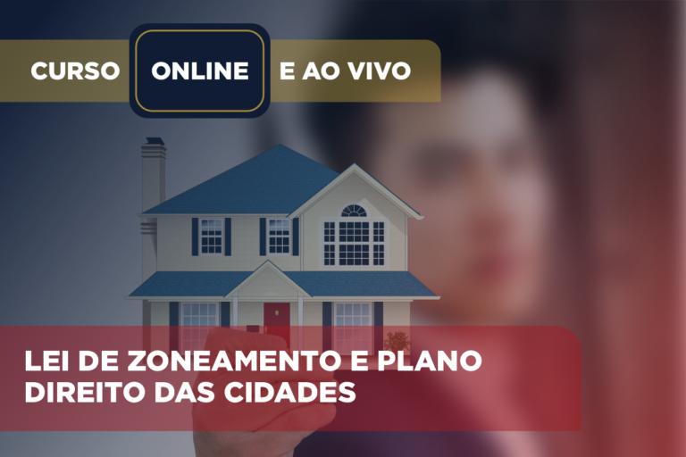 Curso de lei de Zoneamento e Plano Direito das Cidades